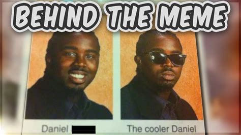 Behind The Meme The Cooler Daniel Meme Explained Youtube