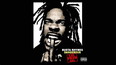 Busta Rhymes Dangerous Lsl Prod Remix Youtube