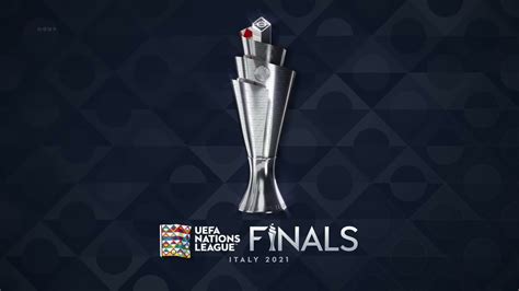 Uefa Nations League Finals Italy 2021 Intro Slovak Youtube