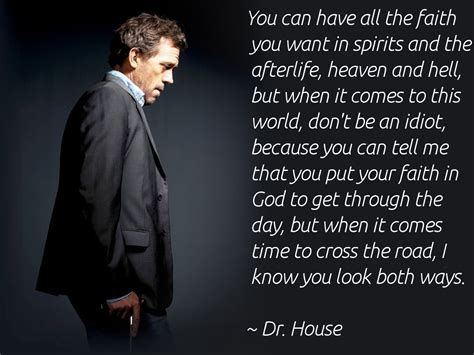 Dr house quotes my life quotes movie quotes best quotes funny quotes favorite quotes tv quotes actor quotes soul quotes. House M.D. Quotes. QuotesGram