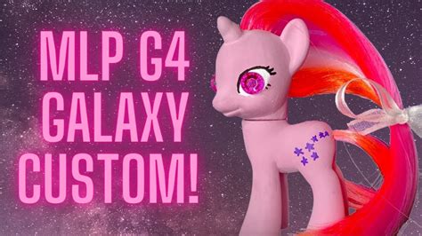 My Little Pony Ooak G1 To G4 Galaxy Custom Youtube