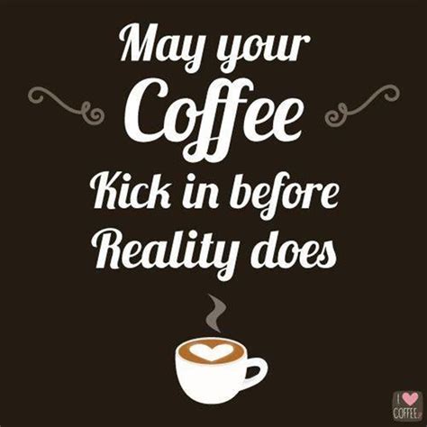 Funny Pictures Of The Day 35 Pics Funny Coffee Quotes Coffee Humor
