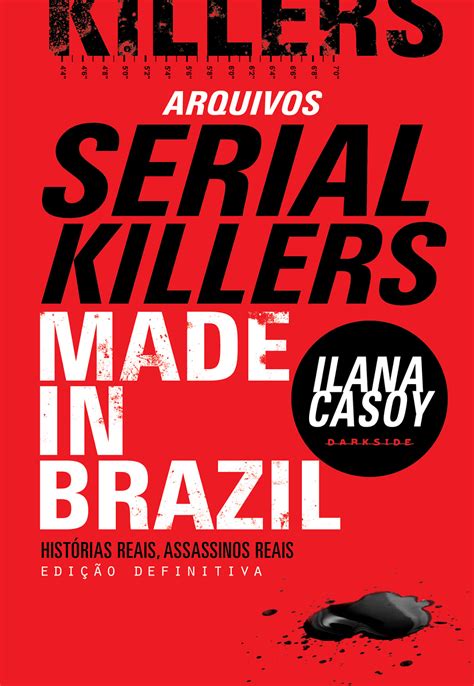 Resenha Arquivos Serial Killers Made In Brazil Psicose Cultural