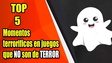 Pero al final, no deja de ser una lista de los mejores según nuestros gustos, y puede que para ti haya juegos que también debieran estar. TOP 5: MOMENTOS terroríficos en juegos que NO son de terror - YouTube