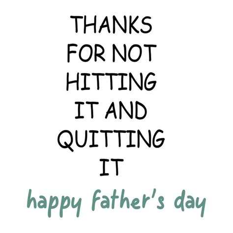 Thanks For Not Hitting It And Quitting It Svg Fathers Day S Inspire