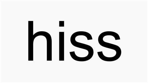How To Pronounce Hiss Youtube