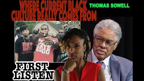 First Time Hearing Thomas Sowell Where Current Black Culture Really