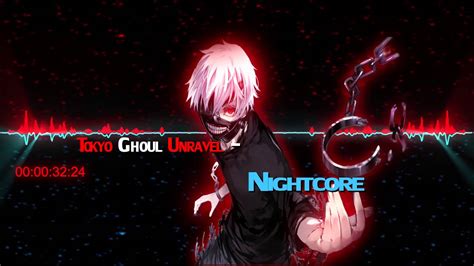 Tokyo Ghoul Unravel Nightcore Youtube