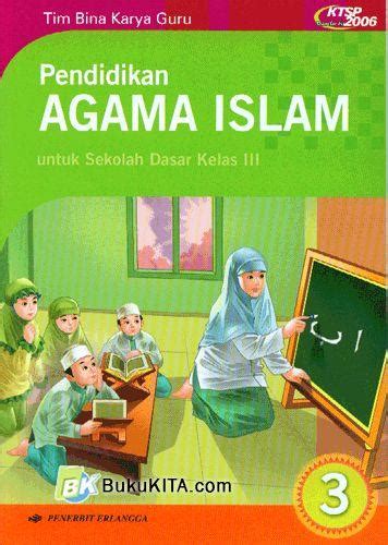 Lagi kuiz pendidikan islam bagi tahun 3. Buku Pendidikan Agama Islam Untuk Sd Kelas 3 Jilid 3 1 ...