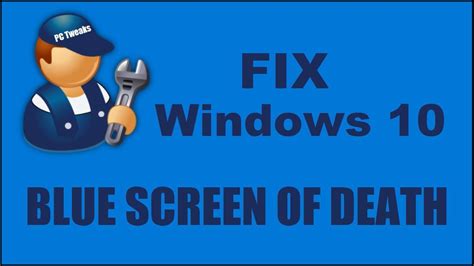 How To Fix Blue Screen Of Death On Windows 10 Youtube