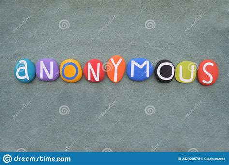 Anonymous Creative Word Composed With Multi Colored Stone Letters Over