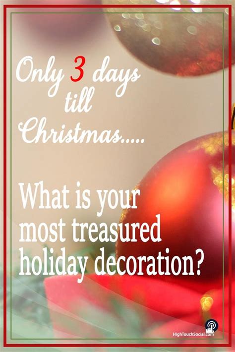 Only 3 Days Till Christmasare All Your Treasured Decorations Set