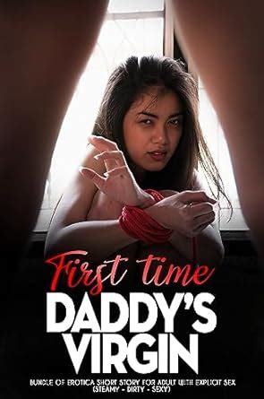Daddys Virgin First Time Bundle Of Dirty Age Gap Erotica Short Story For Women With Explicit