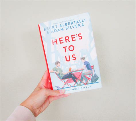 Heres To Us By Becky Albertalli And Adam Silvera Sheaf And Ink Book Review