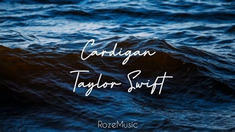 Cardigan ~ Taylor Swift Lyrics Youtube