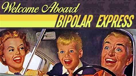 Meet The Bipolar Express Youtube