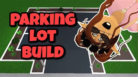 How To Build A Parking Lot In Bloxburg Youtube