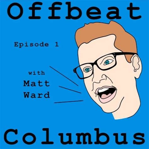 Stream Episode Offbeat Columbus Episode 1 April 14th 2020 By Matt Ward