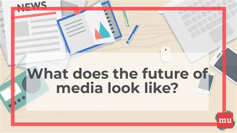 Infographic What Does The Future Of Media Look Like