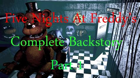 Complete Backstory Of Five Nights At Freddys Fnaf Part 1 Youtube
