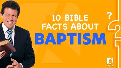Baptism Bible Facts The Incredible Journey