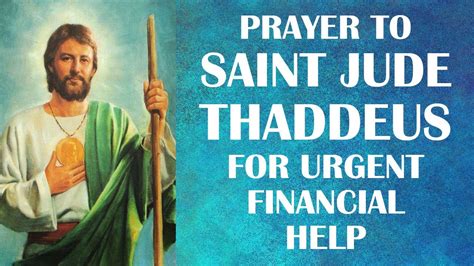 Prayer To Saint Jude Thaddeus For Urgent Financial Help Youtube