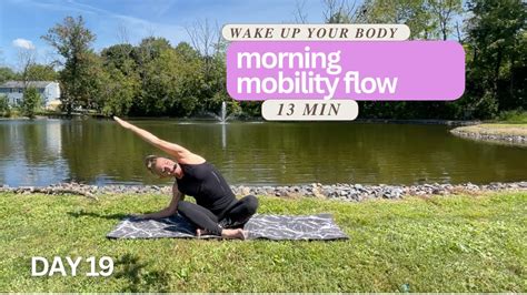 DAY FULL BODY Minute MOBILITY MORNING FLOW Stretch And Mobility Challenge YouTube