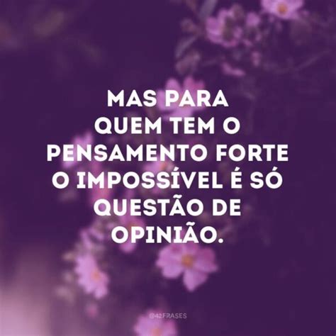 40 Frases De Pensamentos Fortes Para Refletir Sobre A Vida