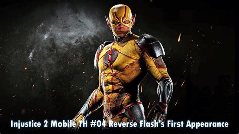 Injustice 2 Mobile Th 04 Reverse Flashs First Appearance Youtube