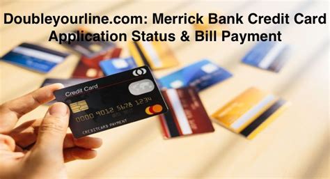 And after i did the application i got this response. Doubleyourline.com: Merrick Bank Credit Card Application Status & Bill Payment
