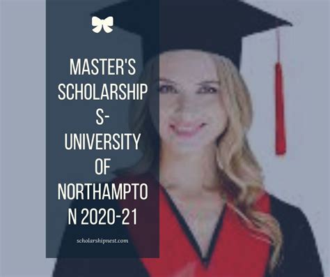 Masters Scholarships University Of Northampton 2020 21