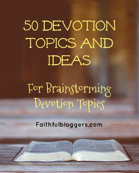 50 Devotion Topics And Ideas — Faithful Bloggers