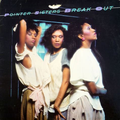 Book Junkie The Pointer Sisters Release Break Out 1983