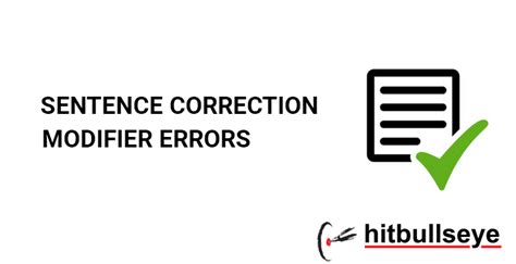 Sentence Correction Modifier - Modifier Errors - Hitbullseye