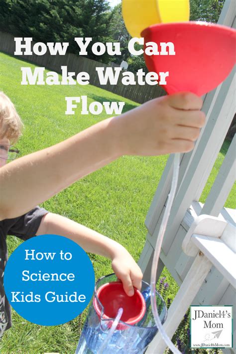 How To Science Kids Guide How You Can Make Water Flow Engineering