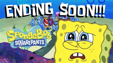 Spongebob Is Ending Soon By Apunahasapemapetilon On Deviantart