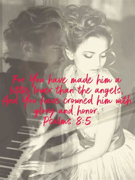 Psalms 85 For You Have Made Him A Little Lower Than The Angels And