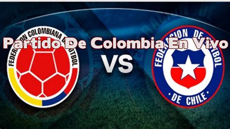 We are committed to bringing american national socialism, first created and embodied by our late. Partido De Colombia En Vivo - Colombia Vs Chile En Vivo ...