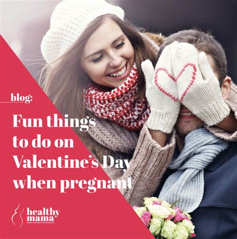 6 fun things to do on valentine s day when you re pregnant