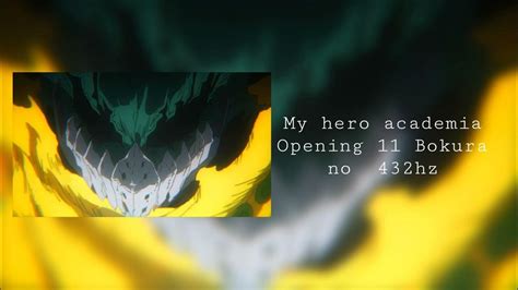 My Hero Academia Opening 11 Bokura No 432hz Youtube