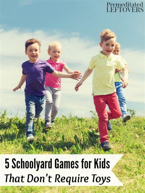 5 Schoolyard Games For Kids That Dont Require Toys