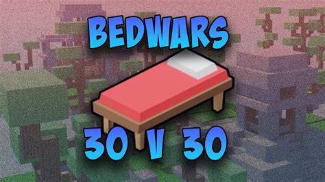 Lets Play Bedwars On Roblox 30v30 Youtube