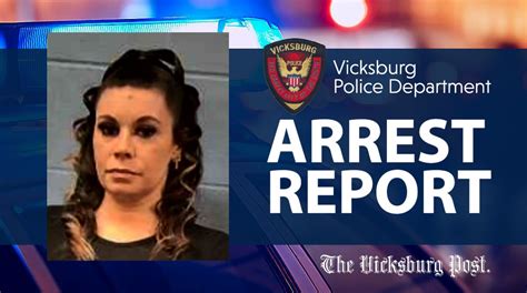 Vicksburg Woman Arrested For Embezzlement And False Reporting Of A Crime The Vicksburg Post
