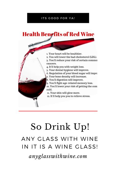 8 Health Benefits Of Wine Any Glass With Wine In It Wine Benefits Red Wine Benefits Wine
