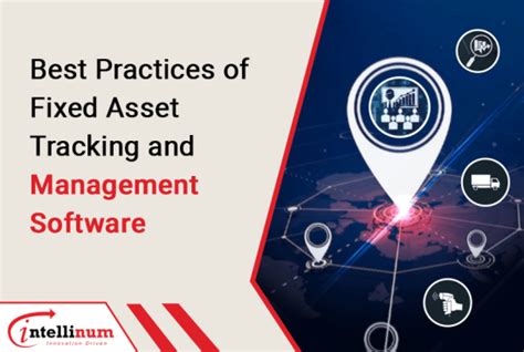 Best Practices Of Fixed Asset Tracking And Management Software