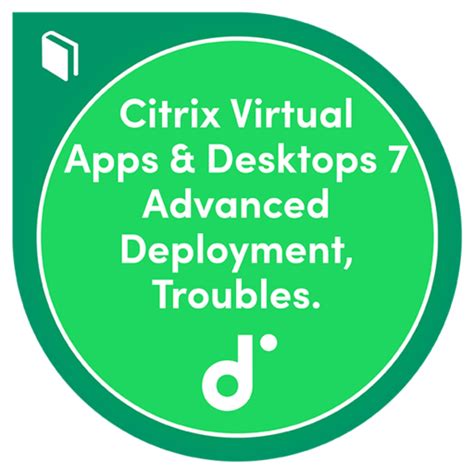 Click here to see what's new citrix virtual apps e desktops 1903. Citrix Virtual Apps and Desktops 7 Advanced Deployment ...