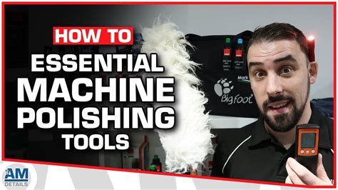 5 Essential Machine Polishing Tools Detailing Basics Guide Youtube