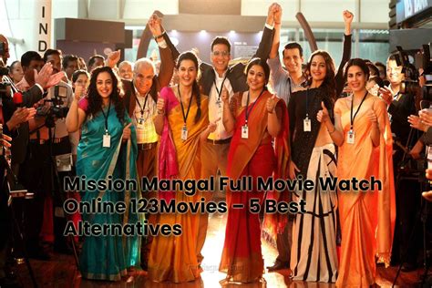 Based on true events of the indian space research organisation (isro) successfully launching the mars orbiter mission (mangalyaan), making it the least expensive mission to mars. Mission Mangal Full Movie Watch Online 123Movies - 5 Best ...