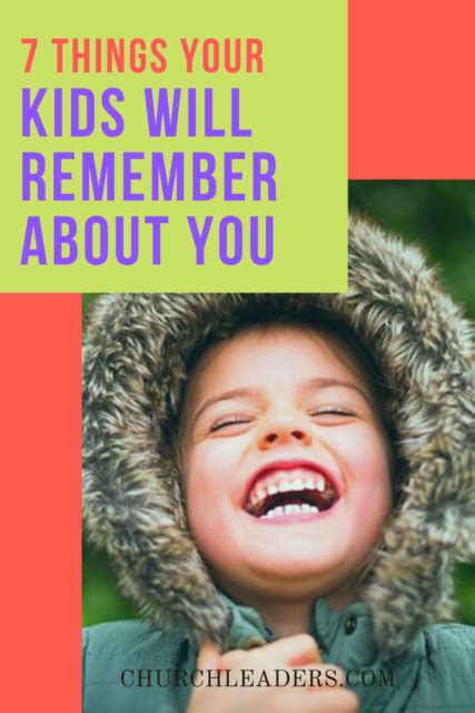 Your Kids Will Remember These 7 Things About You