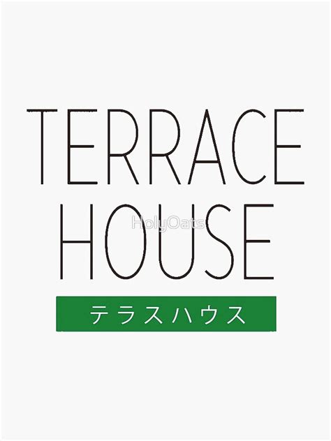 Terrace House Logo Sticker For Sale By Holyoats Redbubble